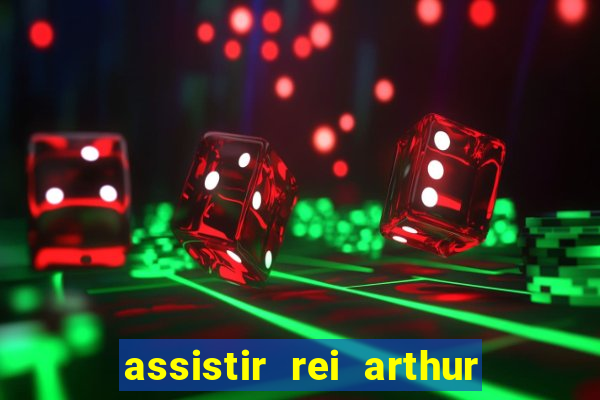 assistir rei arthur 2004 online grátis