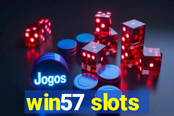 win57 slots