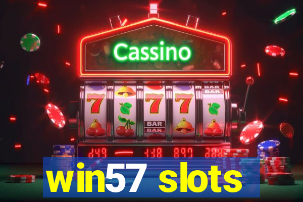 win57 slots