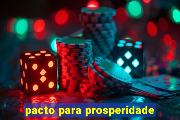 pacto para prosperidade