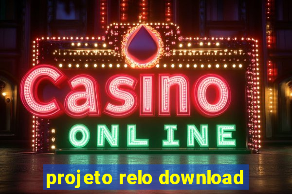 projeto relo download