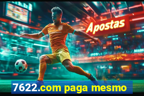 7622.com paga mesmo