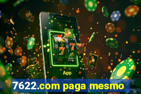 7622.com paga mesmo