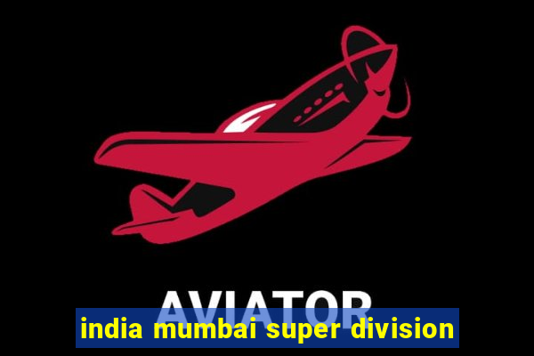 india mumbai super division