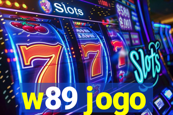 w89 jogo