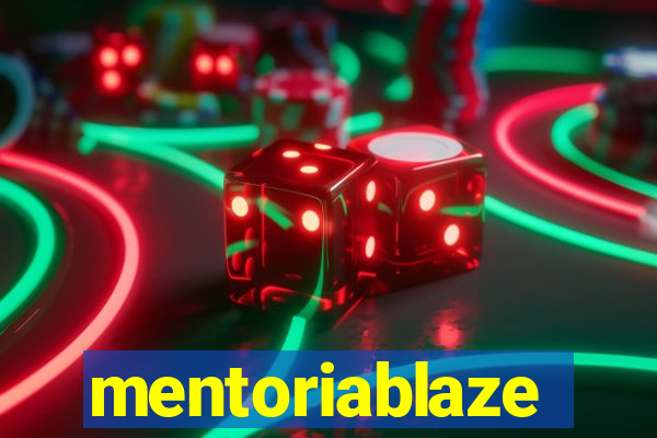 mentoriablaze