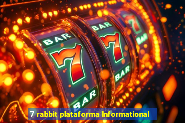 7 rabbit plataforma Informational