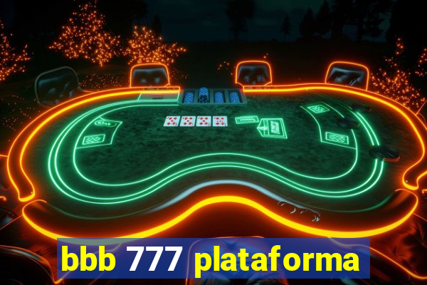 bbb 777 plataforma