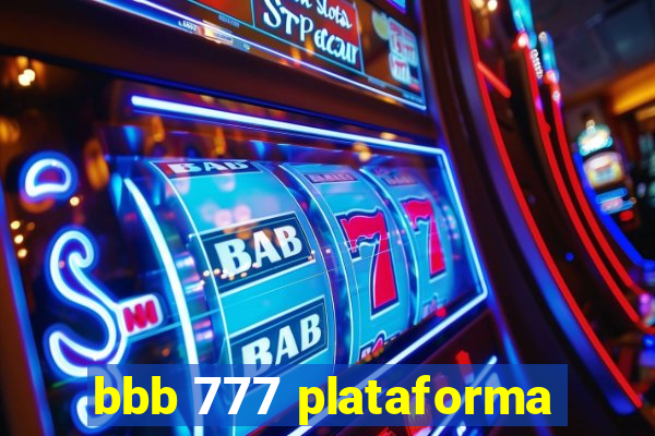 bbb 777 plataforma