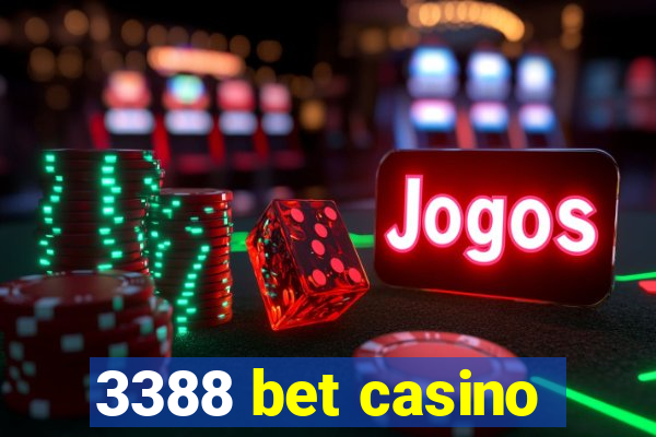 3388 bet casino