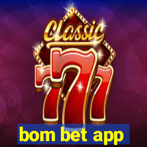 bom bet app