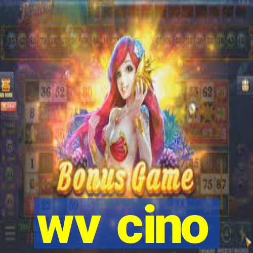 wv cino