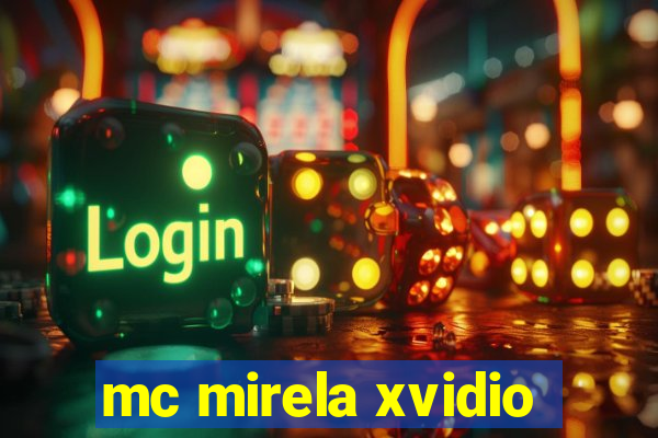 mc mirela xvidio