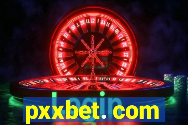 pxxbet. com