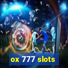 ox 777 slots