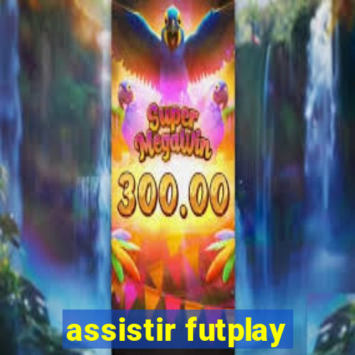 assistir futplay