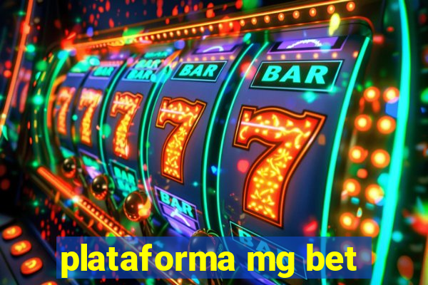 plataforma mg bet