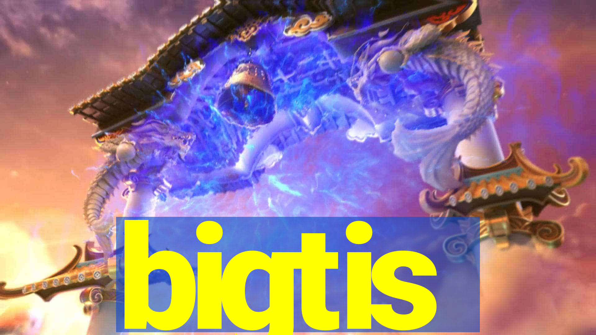 bigtis