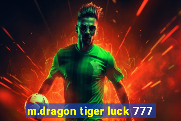 m.dragon tiger luck 777