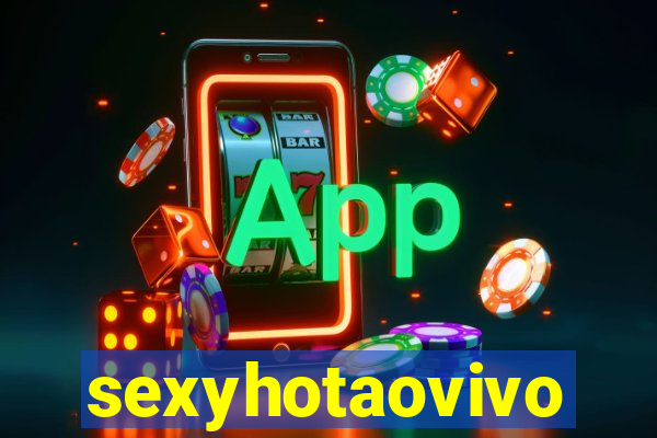 sexyhotaovivo