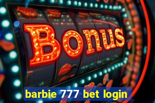 barbie 777 bet login