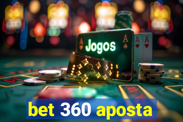 bet 360 aposta