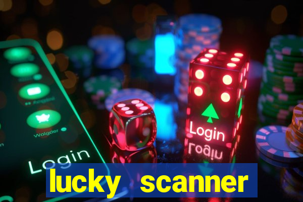 lucky scanner leitor da sorte