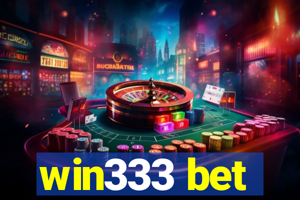 win333 bet