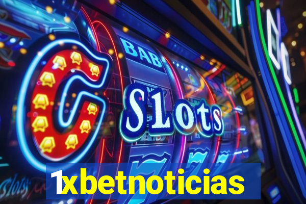 1xbetnoticias