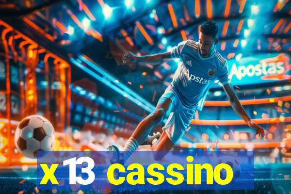 x13 cassino