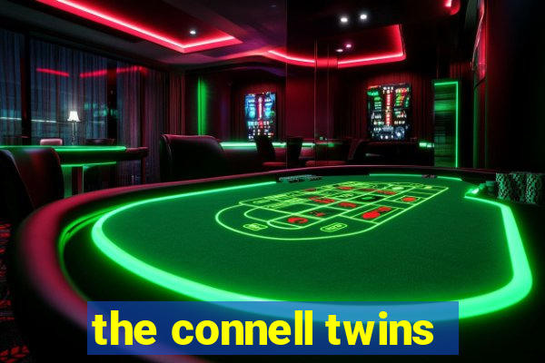 the connell twins