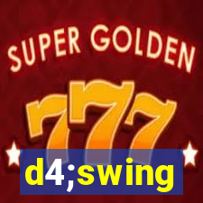 d4;swing