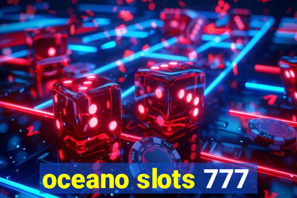 oceano slots 777