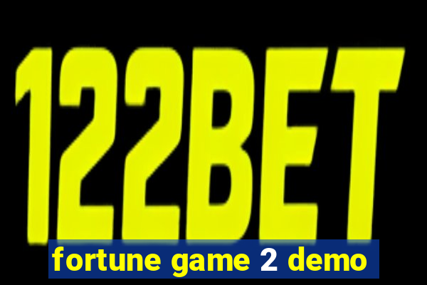 fortune game 2 demo