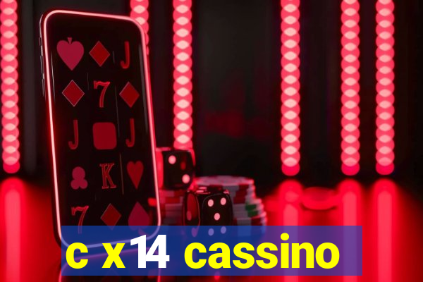 c x14 cassino