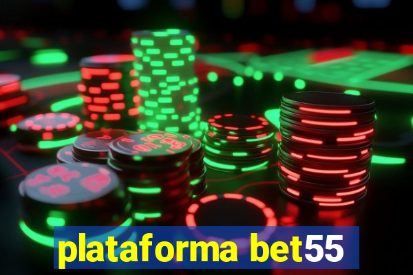 plataforma bet55