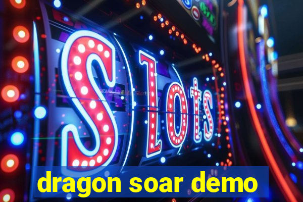 dragon soar demo