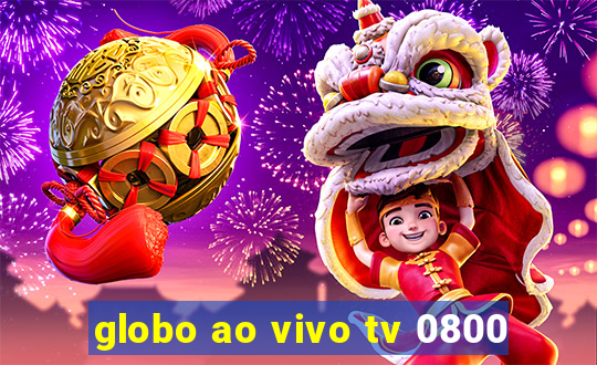 globo ao vivo tv 0800