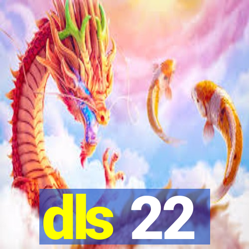 dls 22