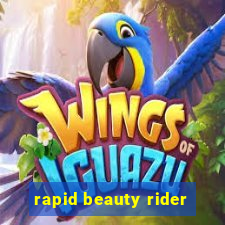 rapid beauty rider