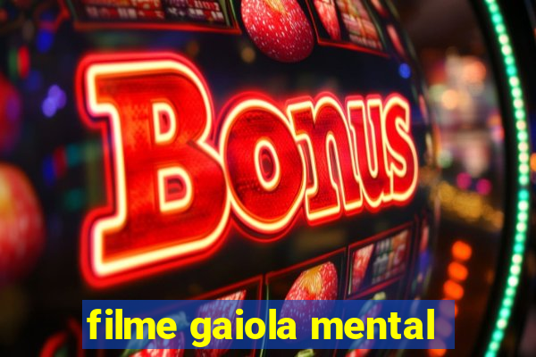 filme gaiola mental