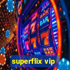 superflix vip