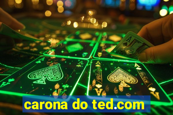 carona do ted.com