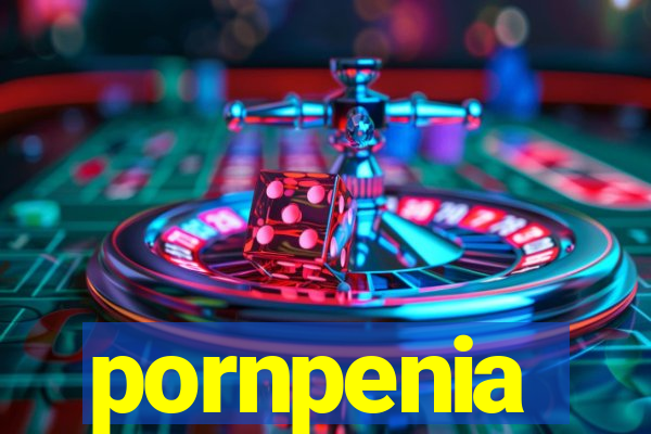 pornpenia