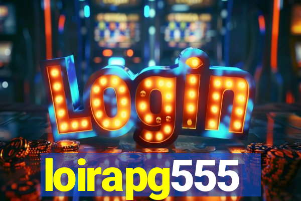 loirapg555