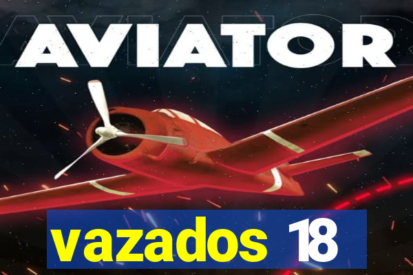 vazados 18