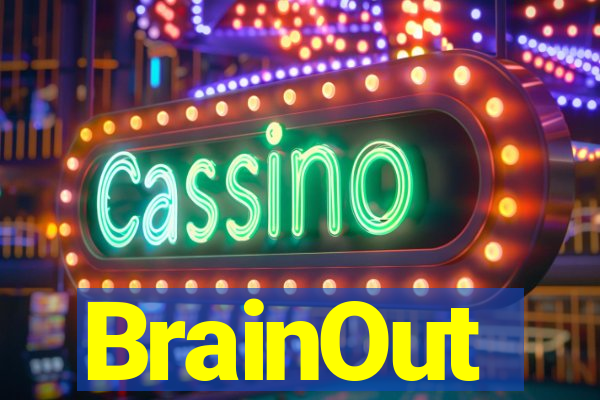 BrainOut