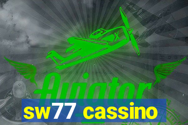 sw77 cassino