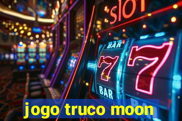 jogo truco moon