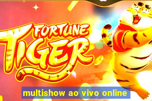 multishow ao vivo online